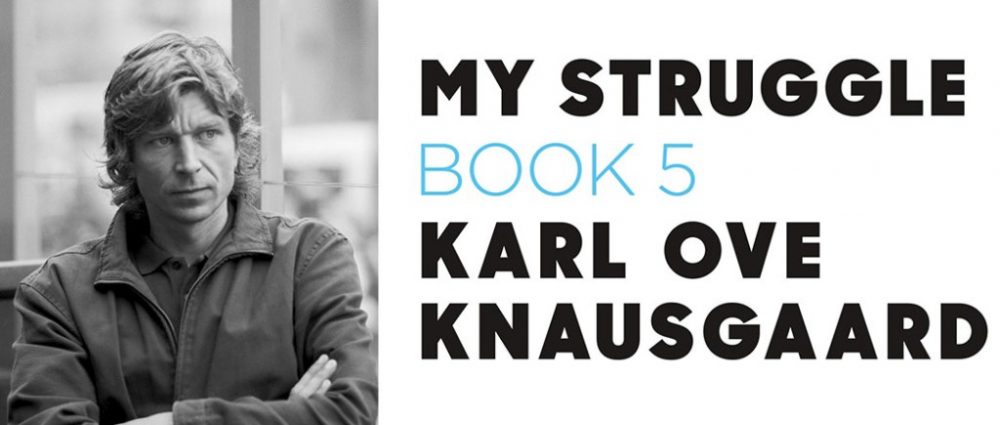 My Struggle 5 Karl Ove Knausgaard